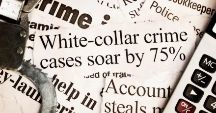 White-Collar Crimes: Defending Against Fraud and Embezzlement Charges