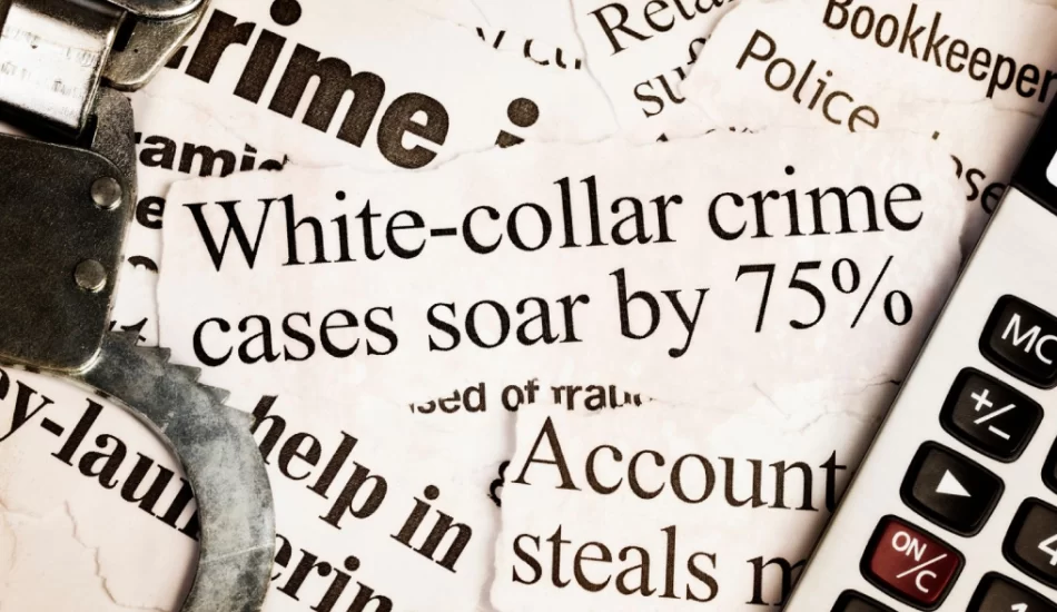 White-Collar Crimes: Defending Against Fraud and Embezzlement Charges