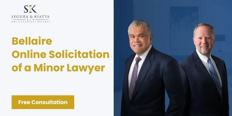 best online solicitation of a minor lawyer in Bellaire